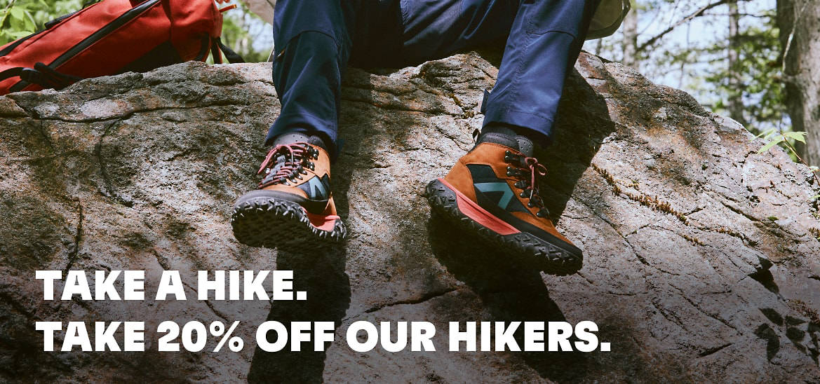 Take A Hike. Take 20% Off Our Hikers.