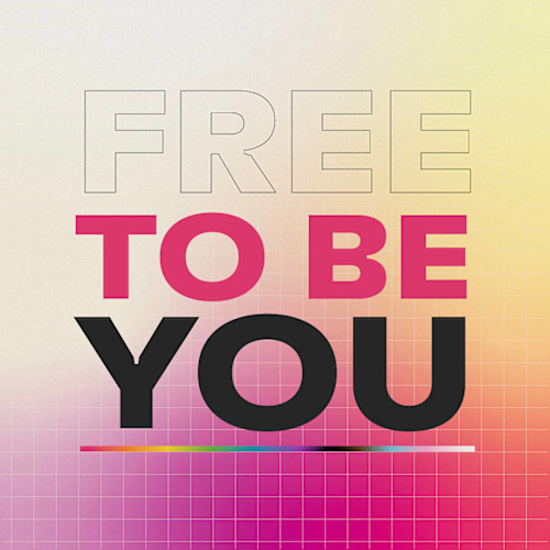 Free to be you 🌈